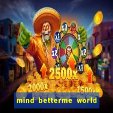 mind betterme world childhood enlace